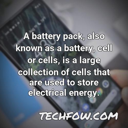 a battery pack also known as a battery cell or cells is a large collection of cells that are used to store electrical energy