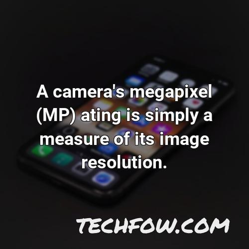 a camera s megapixel mp ating is simply a measure of its image resolution