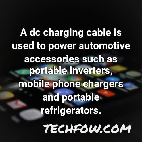 a dc charging cable is used to power automotive accessories such as portable inverters mobile phone chargers and portable refrigerators