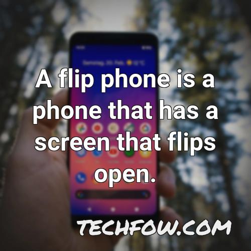 a flip phone is a phone that has a screen that flips open