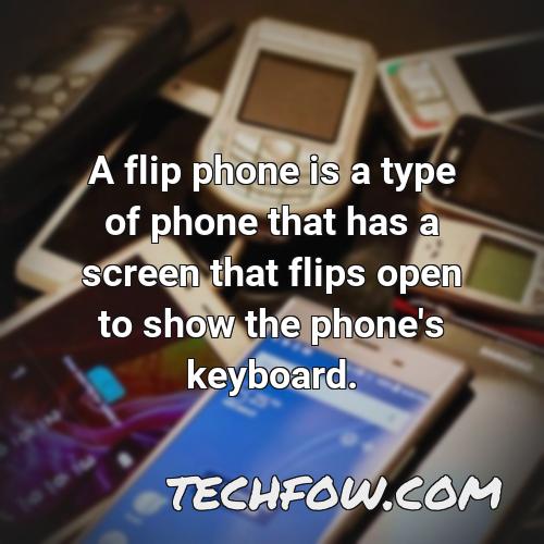 a flip phone is a type of phone that has a screen that flips open to show the phone s keyboard