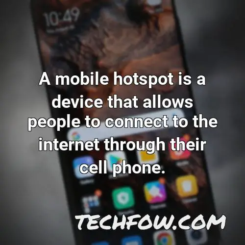 a mobile hotspot is a device that allows people to connect to the internet through their cell phone