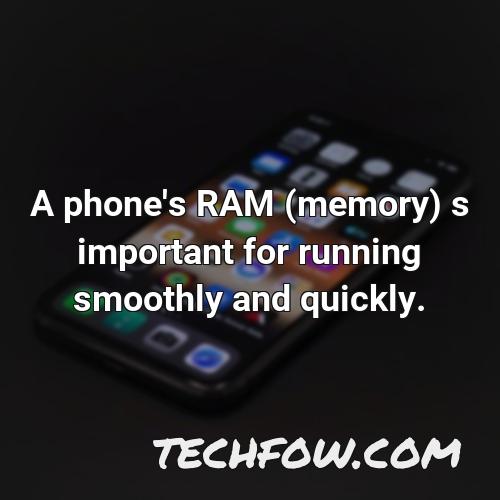 a phone s ram memory s important for running smoothly and quickly