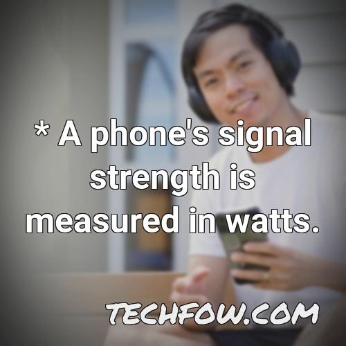 a phone s signal strength is measured in watts