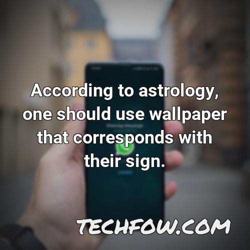 according to astrology one should use wallpaper that corresponds with their sign