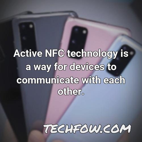 active nfc technology is a way for devices to communicate with each other