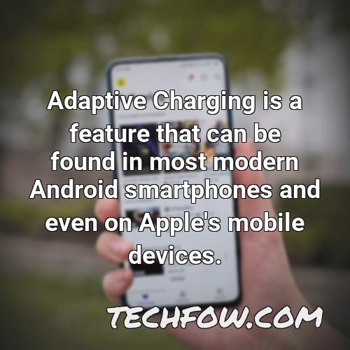 adaptive charging is a feature that can be found in most modern android smartphones and even on apple s mobile devices 1
