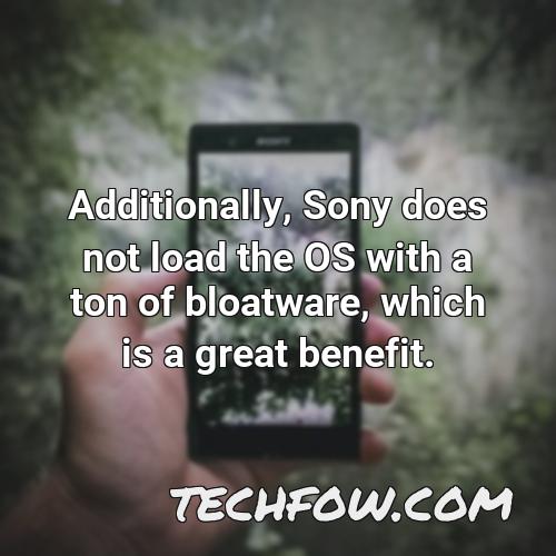 additionally sony does not load the os with a ton of bloatware which is a great benefit