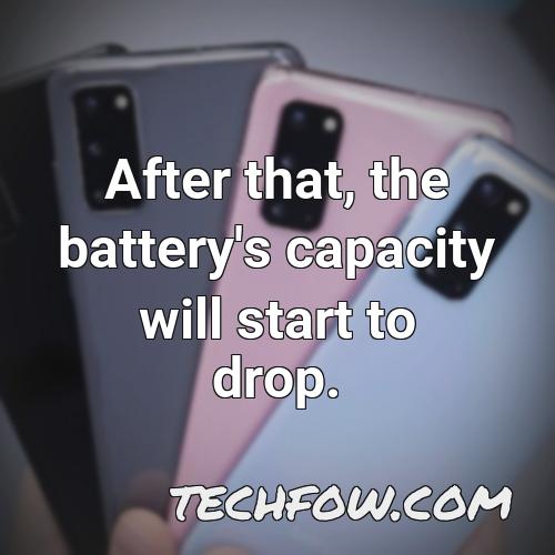 after that the battery s capacity will start to drop