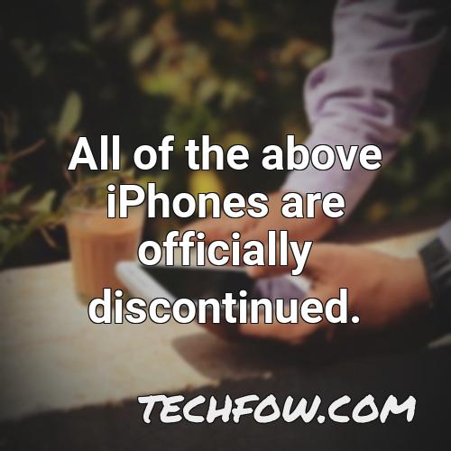 all of the above iphones are officially discontinued