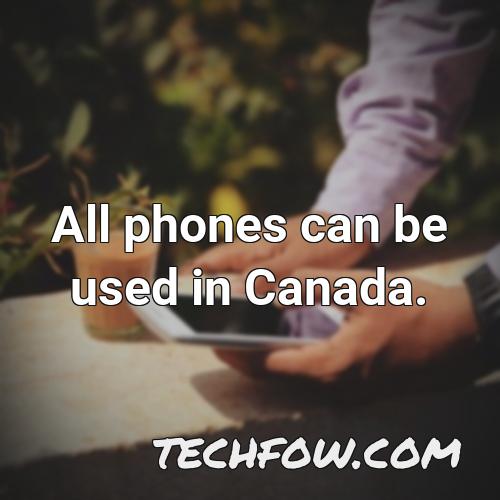 all phones can be used in canada
