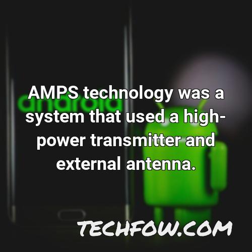 amps technology was a system that used a high power transmitter and external antenna