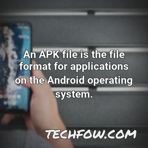 an apk file is the file format for applications on the android operating system