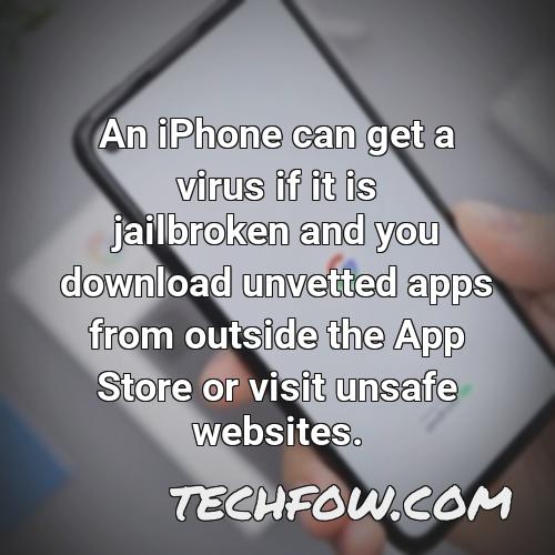 an iphone can get a virus if it is jailbroken and you download unvetted apps from outside the app store or visit unsafe websites