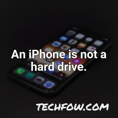 an iphone is not a hard drive