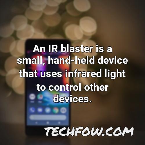 an ir blaster is a small hand held device that uses infrared light to control other devices