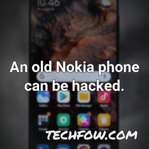 an old nokia phone can be hacked
