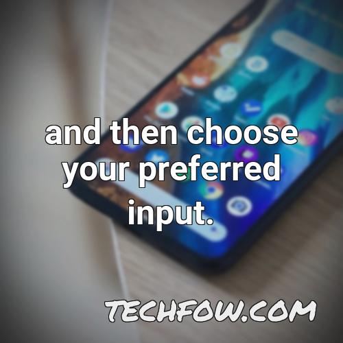 and then choose your preferred input