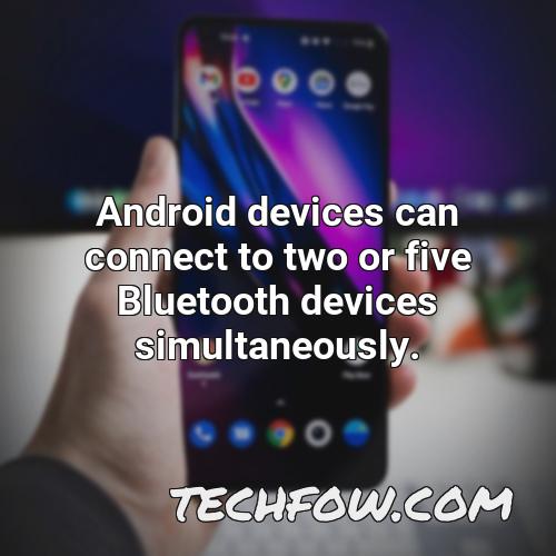 android devices can connect to two or five bluetooth devices simultaneously