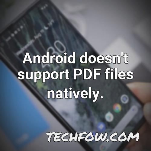 android doesn t support pdf files natively