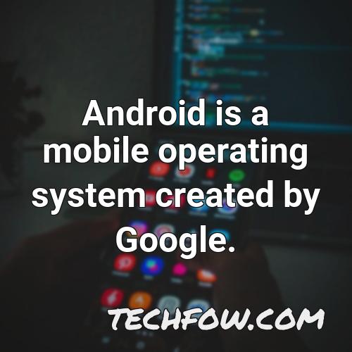 android is a mobile operating system created by google 10
