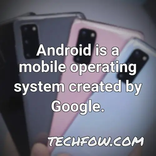 android is a mobile operating system created by google 21