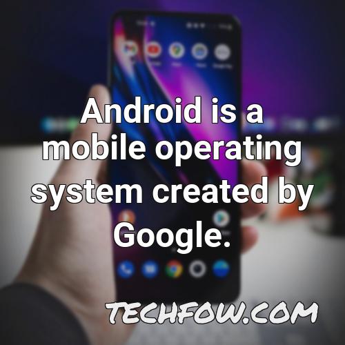 android is a mobile operating system created by google 9