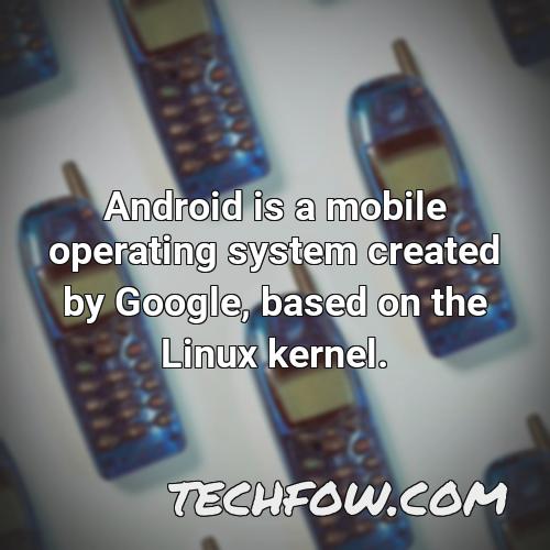 android is a mobile operating system created by google based on the linux kernel 3