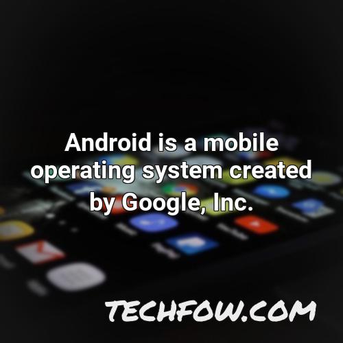 android is a mobile operating system created by google inc 2