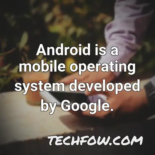 android is a mobile operating system developed by google 43