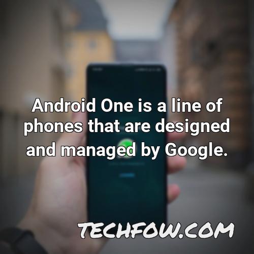 android one is a line of phones that are designed and managed by google