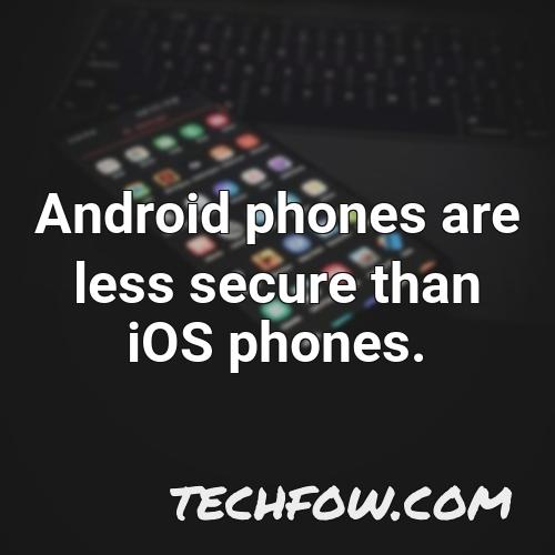 android phones are less secure than ios phones 1
