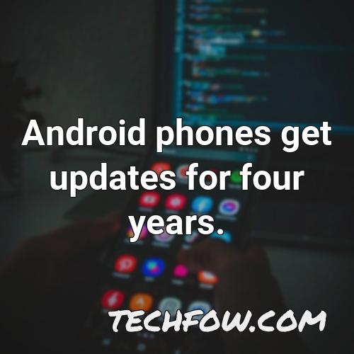 android phones get updates for four years