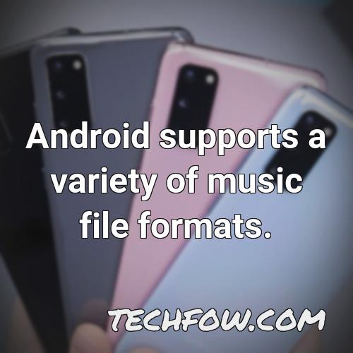 android supports a variety of music file formats