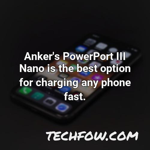 anker s powerport iii nano is the best option for charging any phone fast 6