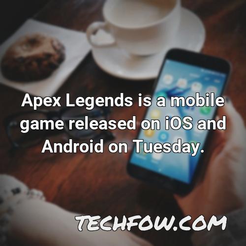 apex legends is a mobile game released on ios and android on tuesday