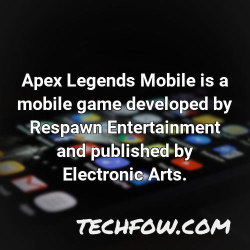 apex legends mobile is a mobile game developed by respawn entertainment and published by electronic arts