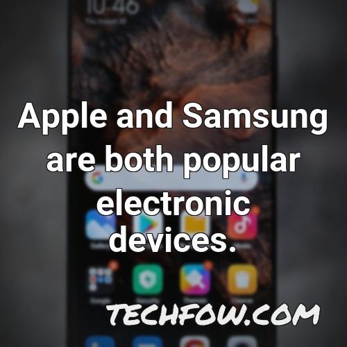 apple and samsung are both popular electronic devices