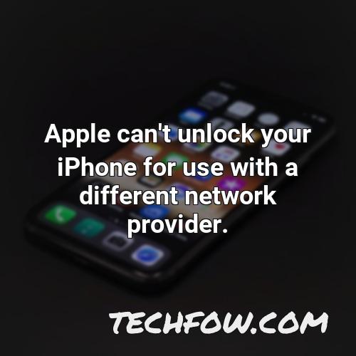 apple can t unlock your iphone for use with a different network provider
