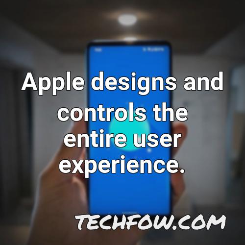 apple designs and controls the entire user