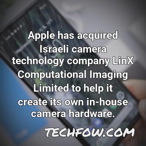 apple has acquired israeli camera technology company linx computational imaging limited to help it create its own in house camera hardware