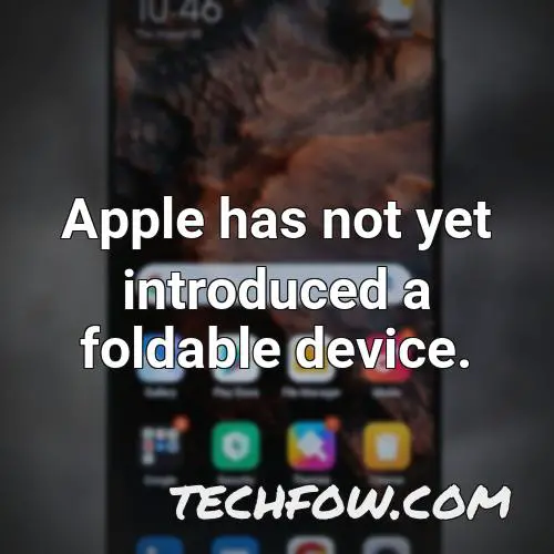 apple has not yet introduced a foldable device