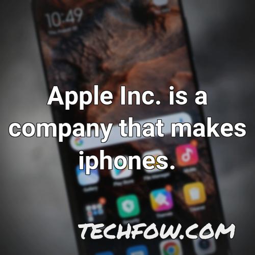 apple inc is a company that makes iphones