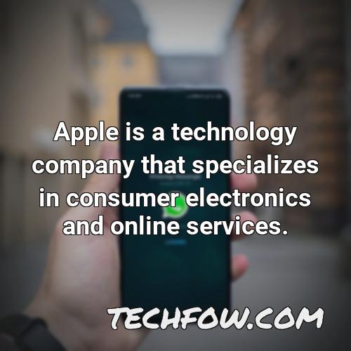 apple is a technology company that specializes in consumer electronics and online services