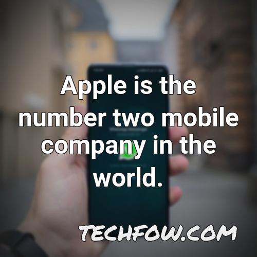 apple is the number two mobile company in the world