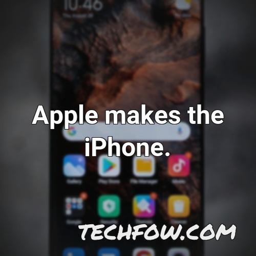 apple makes the iphone