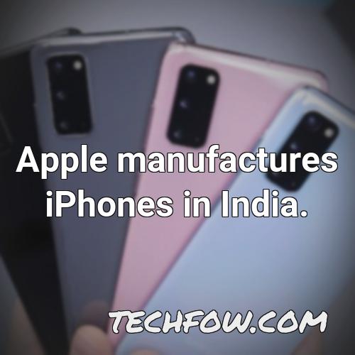 apple manufactures iphones in india
