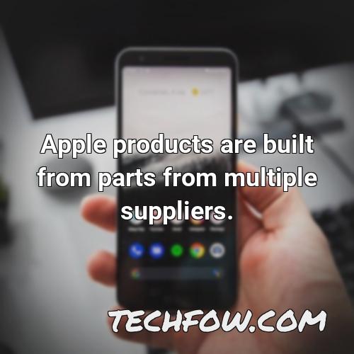 apple products are built from parts from multiple suppliers