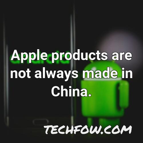 apple products are not always made in china