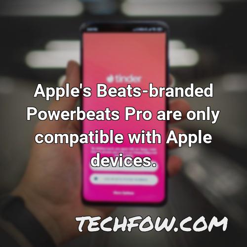 apple s beats branded powerbeats pro are only compatible with apple devices
